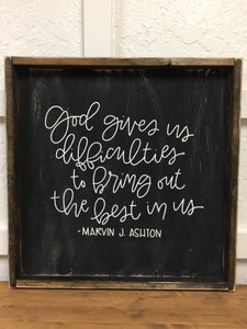 God Gives Us Difficulties