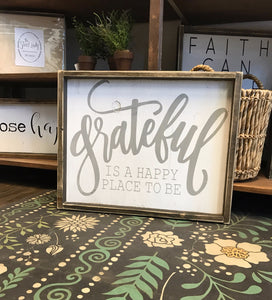 Grateful Is A Happy Place To Be