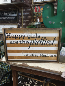 Happy Girls Are The Prettiest - Audrey Hepburn