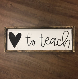 Heart To Teach Wood Sign