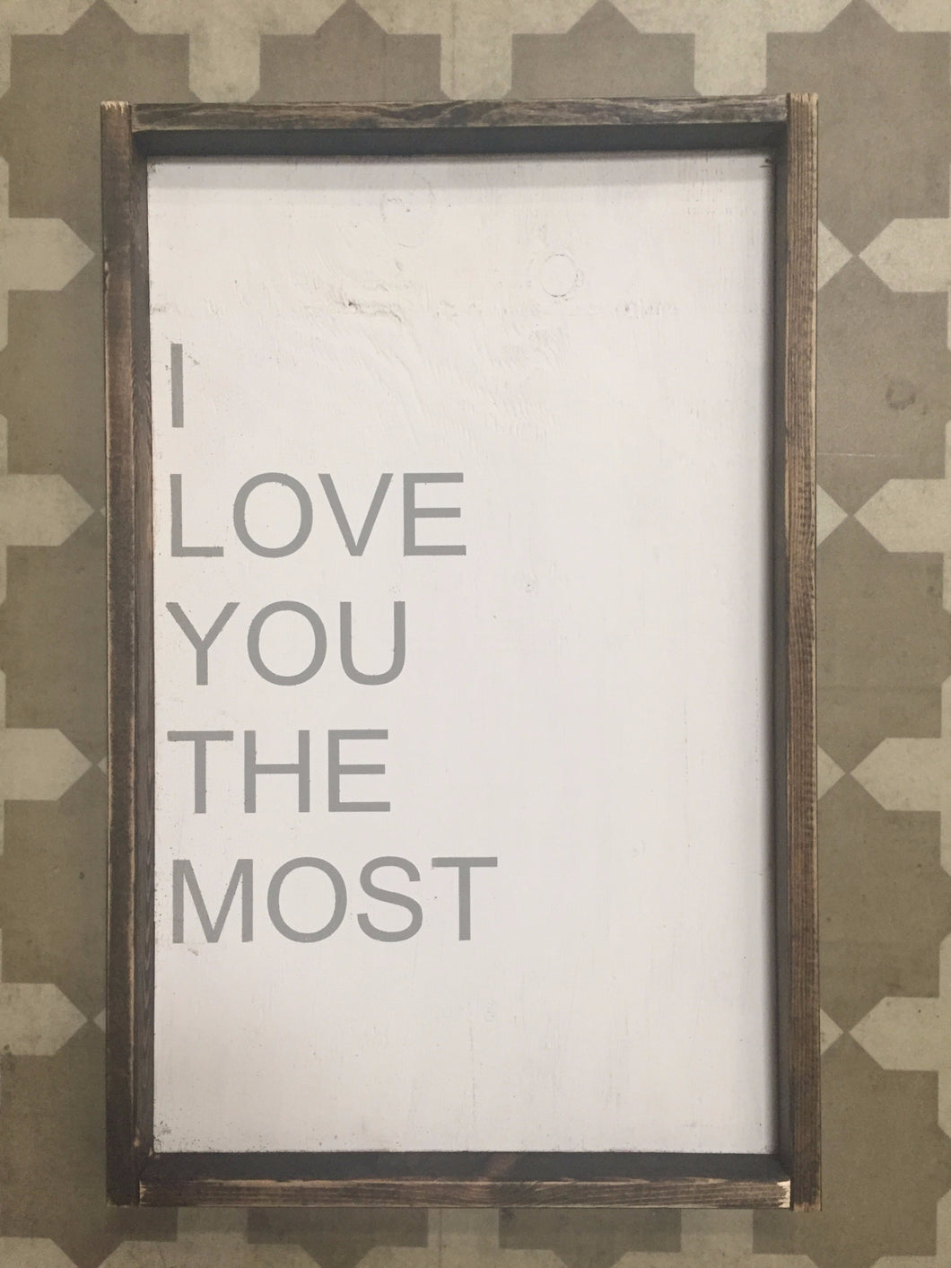 I Love You The Most