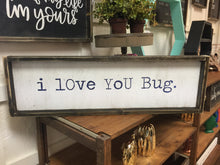 I Love You Bug