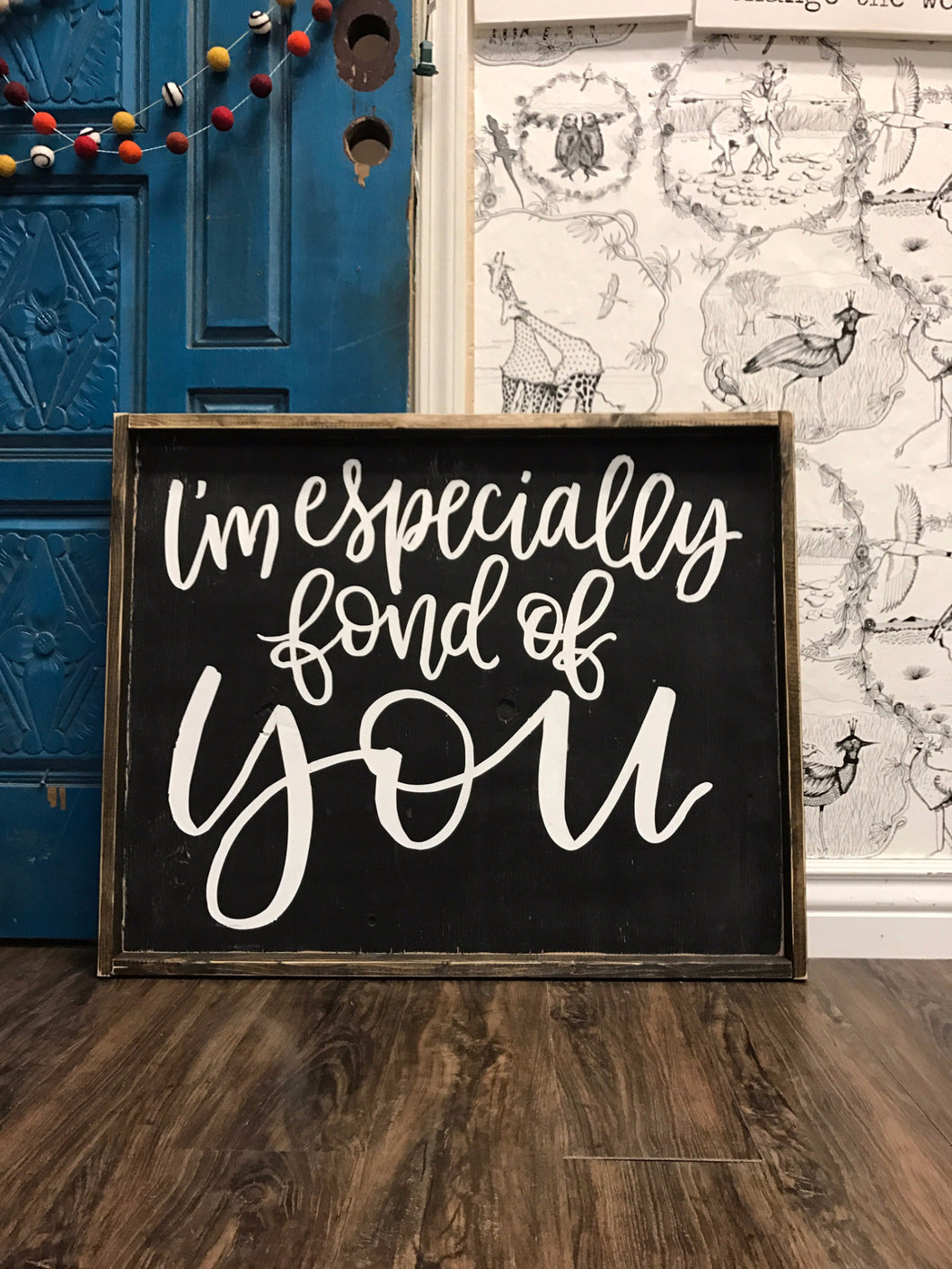 I'm Especially Fond Of You - Cursive