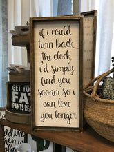 If I Could Turn Back The Clock