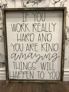 If You Work Really Hard