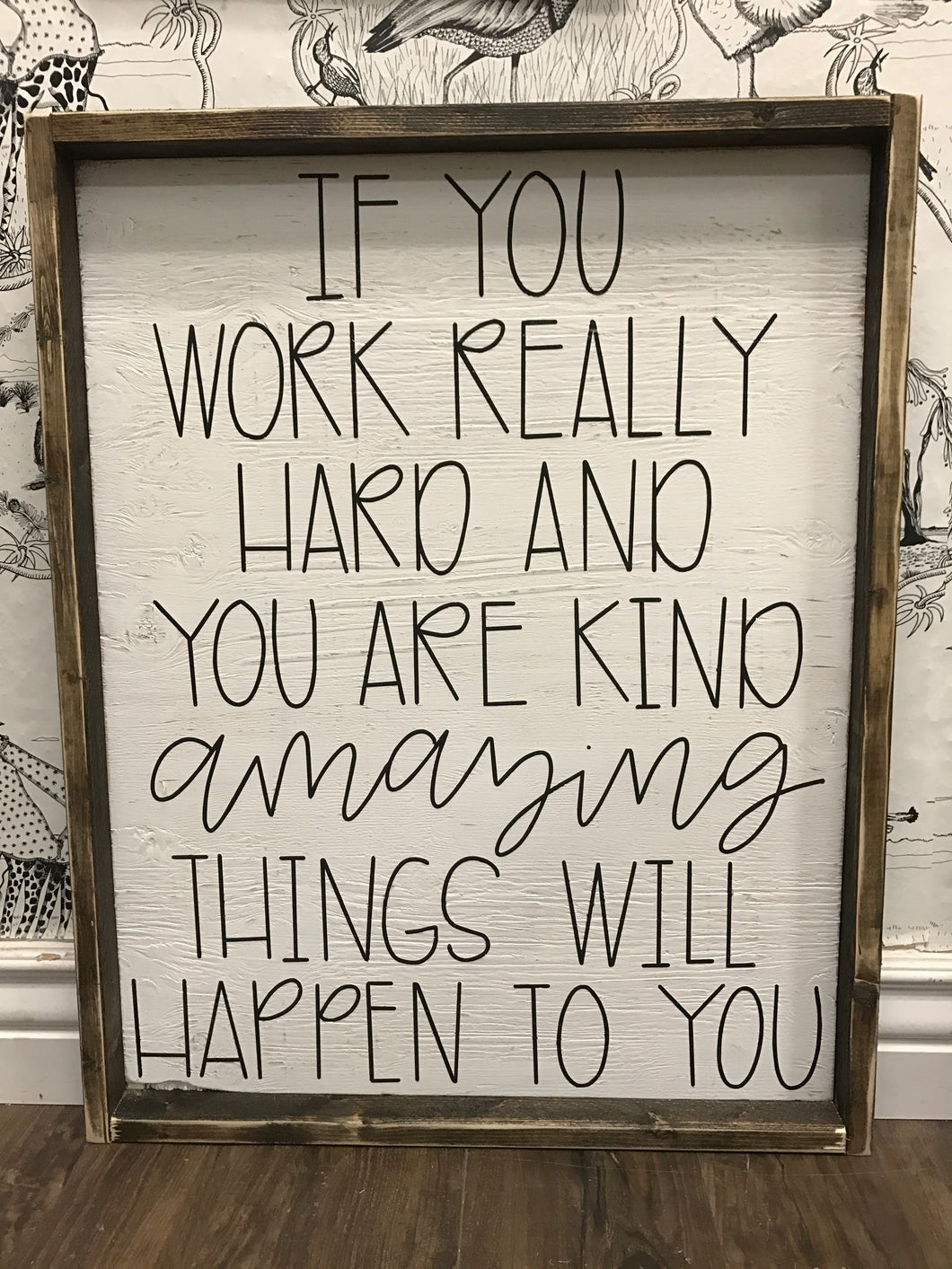 If You Work Really Hard