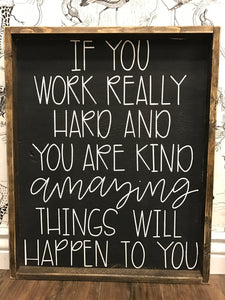 If You Work Really Hard