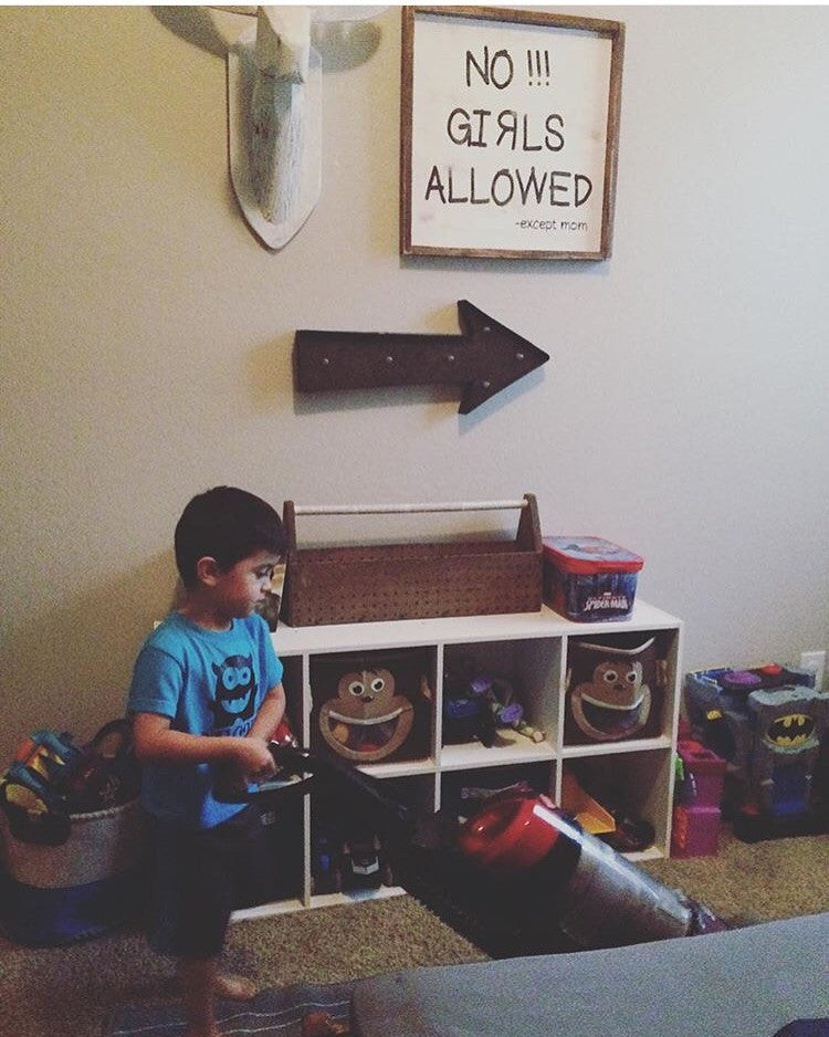 No Girls Allowed Except Mom