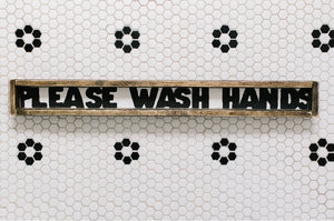 Please Wash Hands - Wood Sign