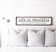Life Is Beautiful Count Your Blessings