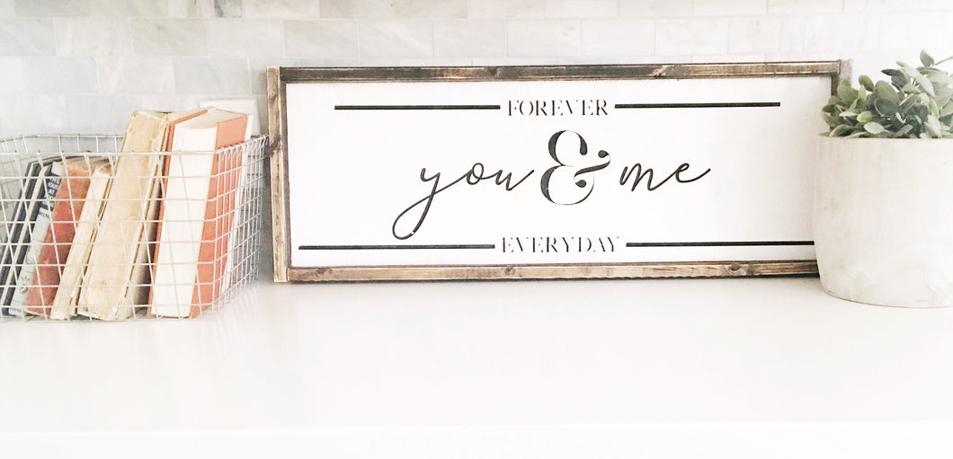 Forever You & Me Everyday