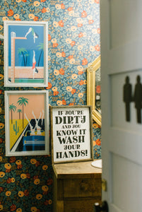 If You're Dirty And You Know It Wash Your Hands - Wood Sign
