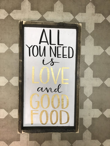 All You Need Is Love And Good Food