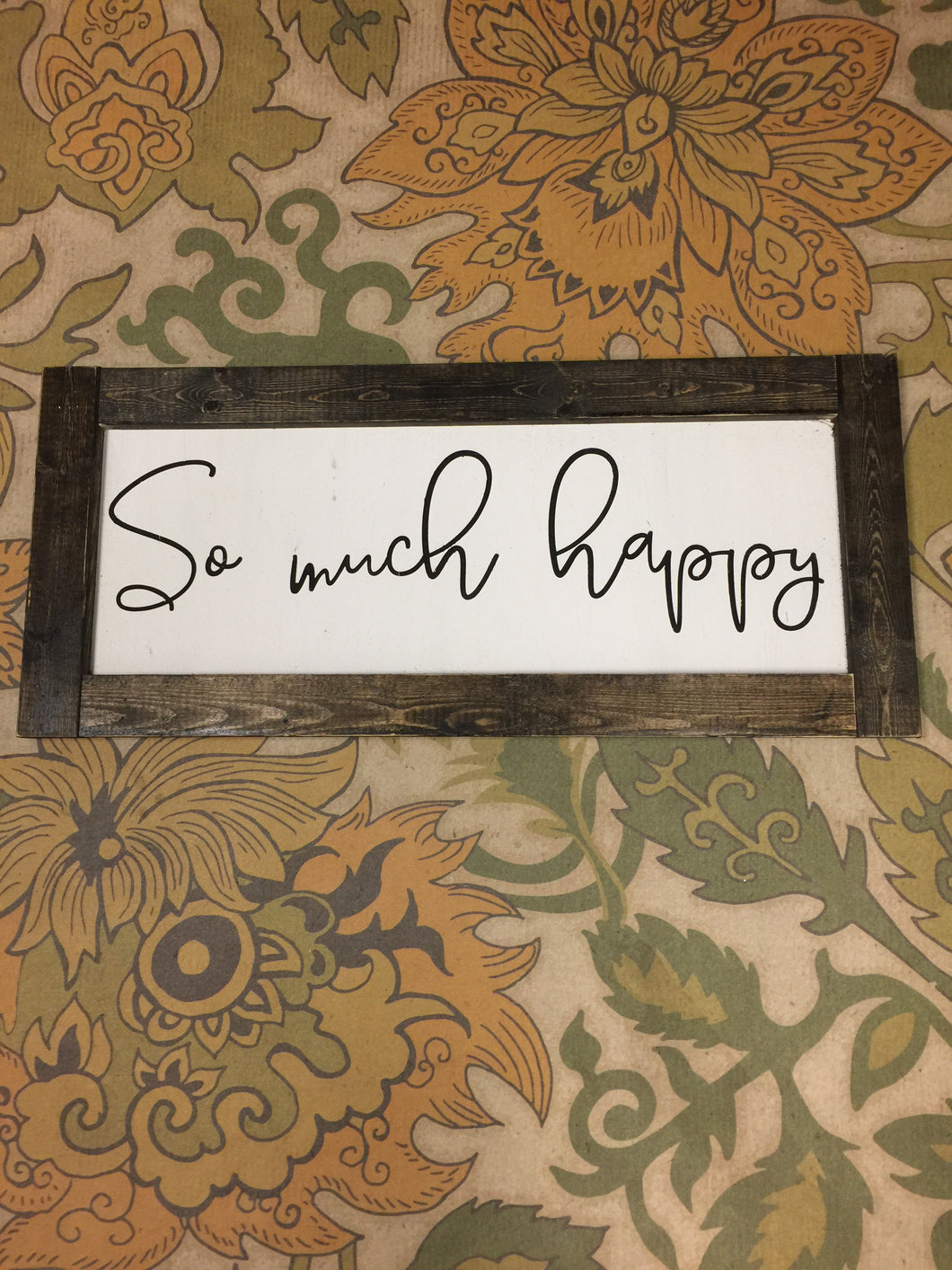 So Much Happy Wood Sign (cursive writing)
