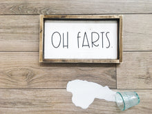 Oh Farts!- Wood Sign