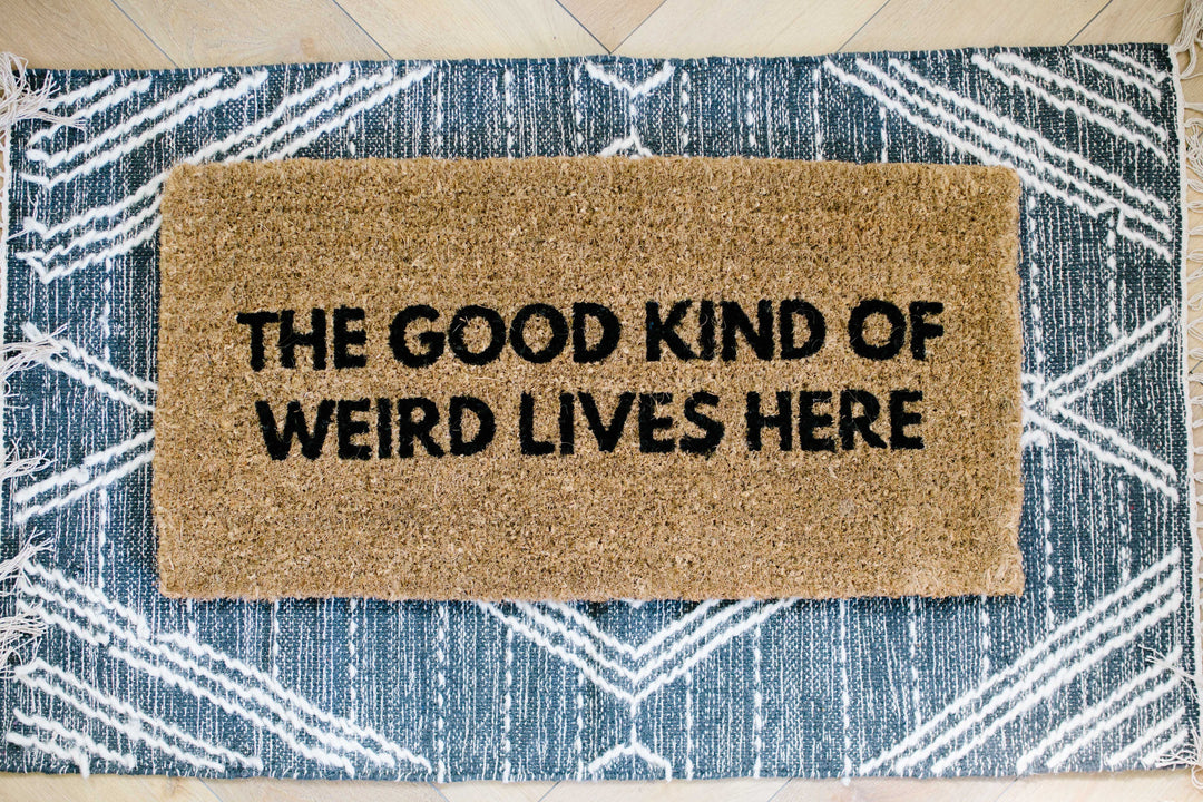 The Good Kind Of Weird Lives Here DoorMat JaxnBlvd