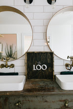 The Loo - Bathroom Wood Sign