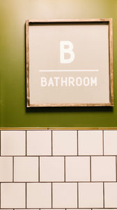 B - Bathroom - Wood Sign