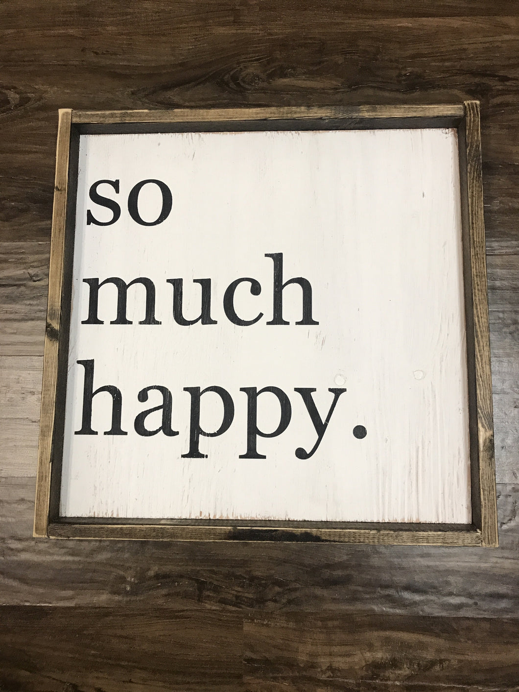 So Much Happy Wood Sign block print