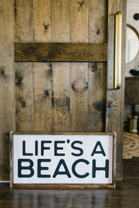 Life's A Beach - Wood Sign