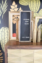 courage-dear-heart-wood-sign