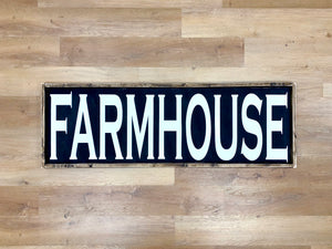Farmhouse- Wood Sign