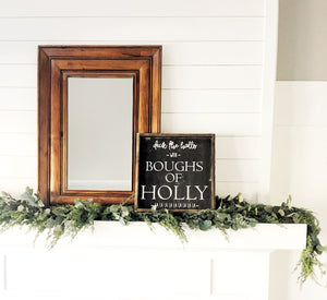 Deck the Halls With Boughs of Holly Wood Sign