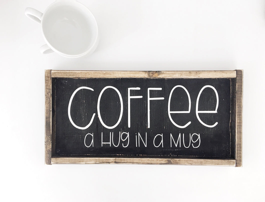 Coffee - A Hug In A Mug