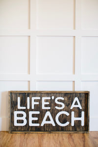 Life's A Beach - Wood Sign