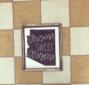 Arizona Sweet Arizona Wood Sign