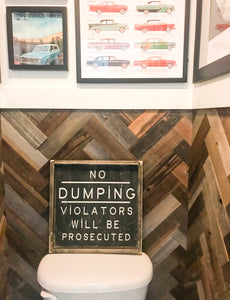 No Dumping- Wood Sign
