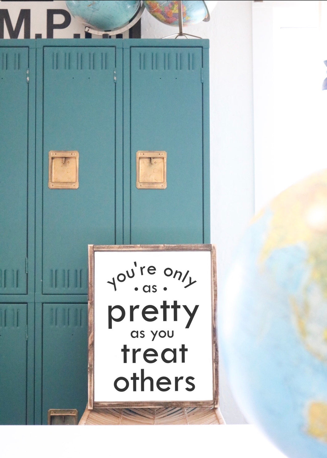 You're Only As Pretty As You Treat Others