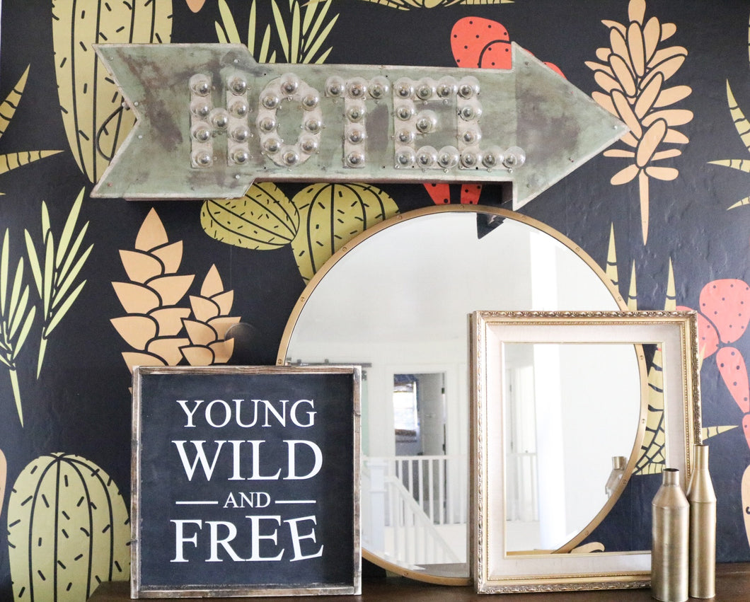 Young Wild and Free Wood Sign