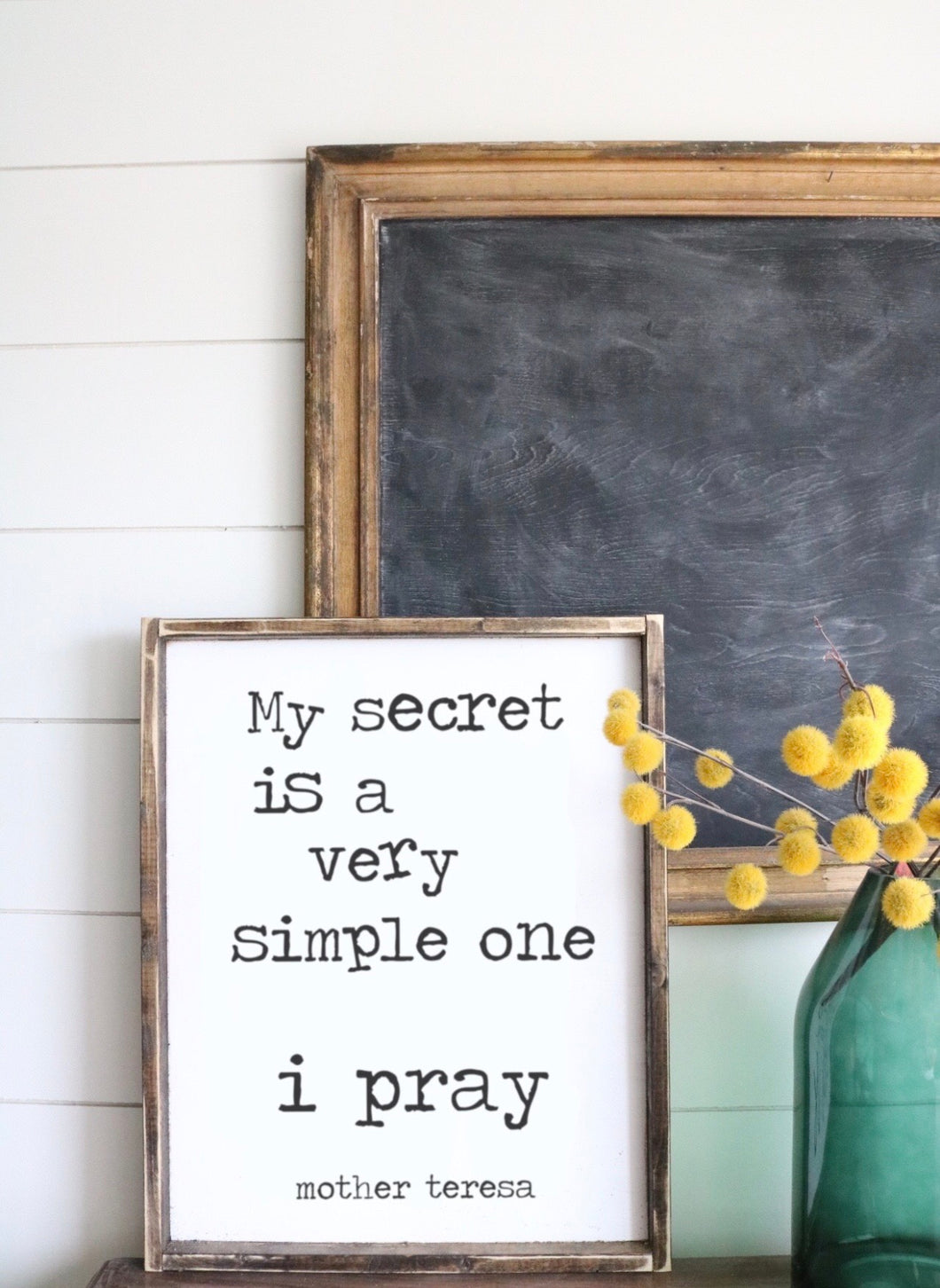 My Secret Is A Simple One - I Pray - Wood Sign