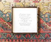 Everyday Is a New Day Wood Sign