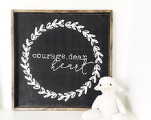 Courage Dear Heart