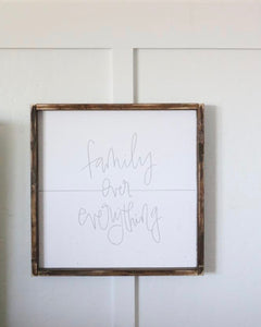 Family Over Everything - Wood Sign