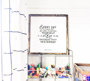 Everyday Is a New Day Wood Sign