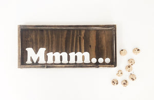 Mmm... Wood Sign