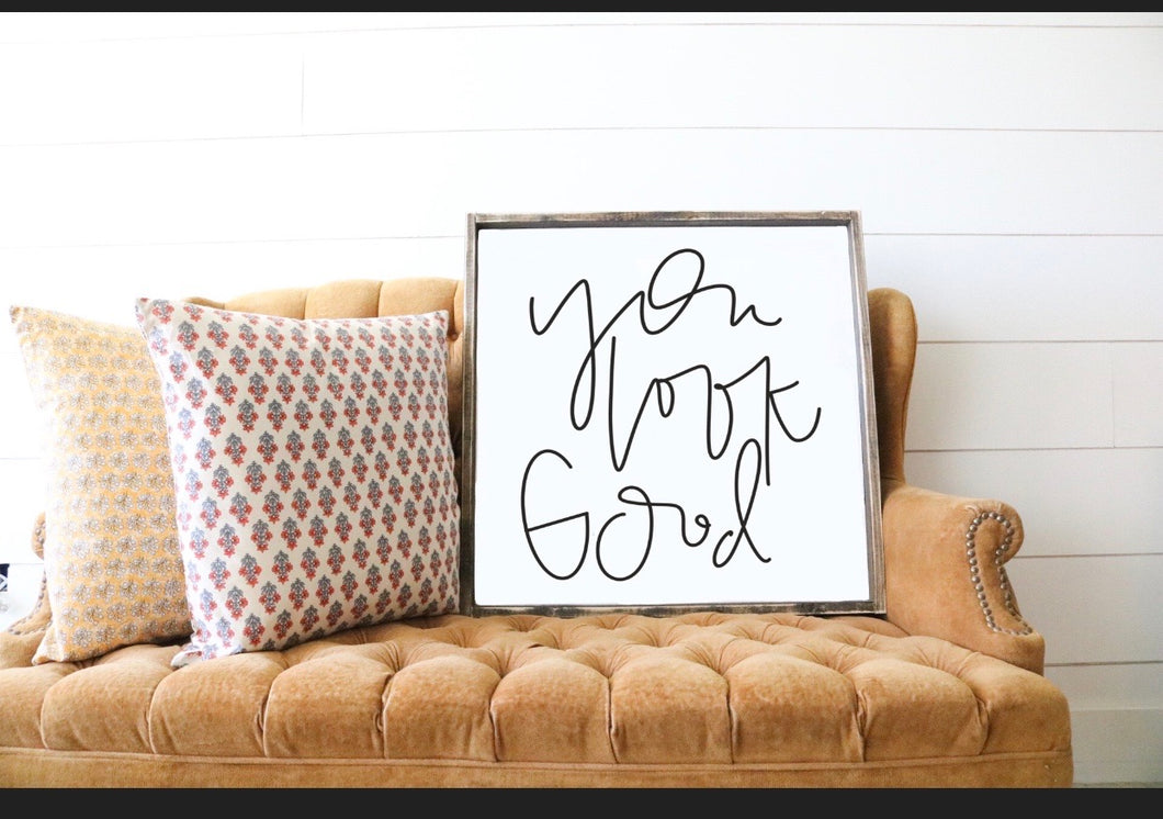 You Look Good - Cursive