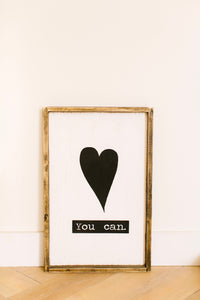 You Can - Wood Sign