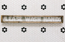 Please Wash Hands - Wood Sign