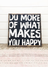 Do More Of What Makes You Happy