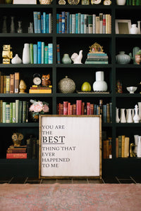 You are the Best Thing that Ever Happened to Me