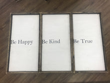 Be Happy Be Kind Be True Wood Signs