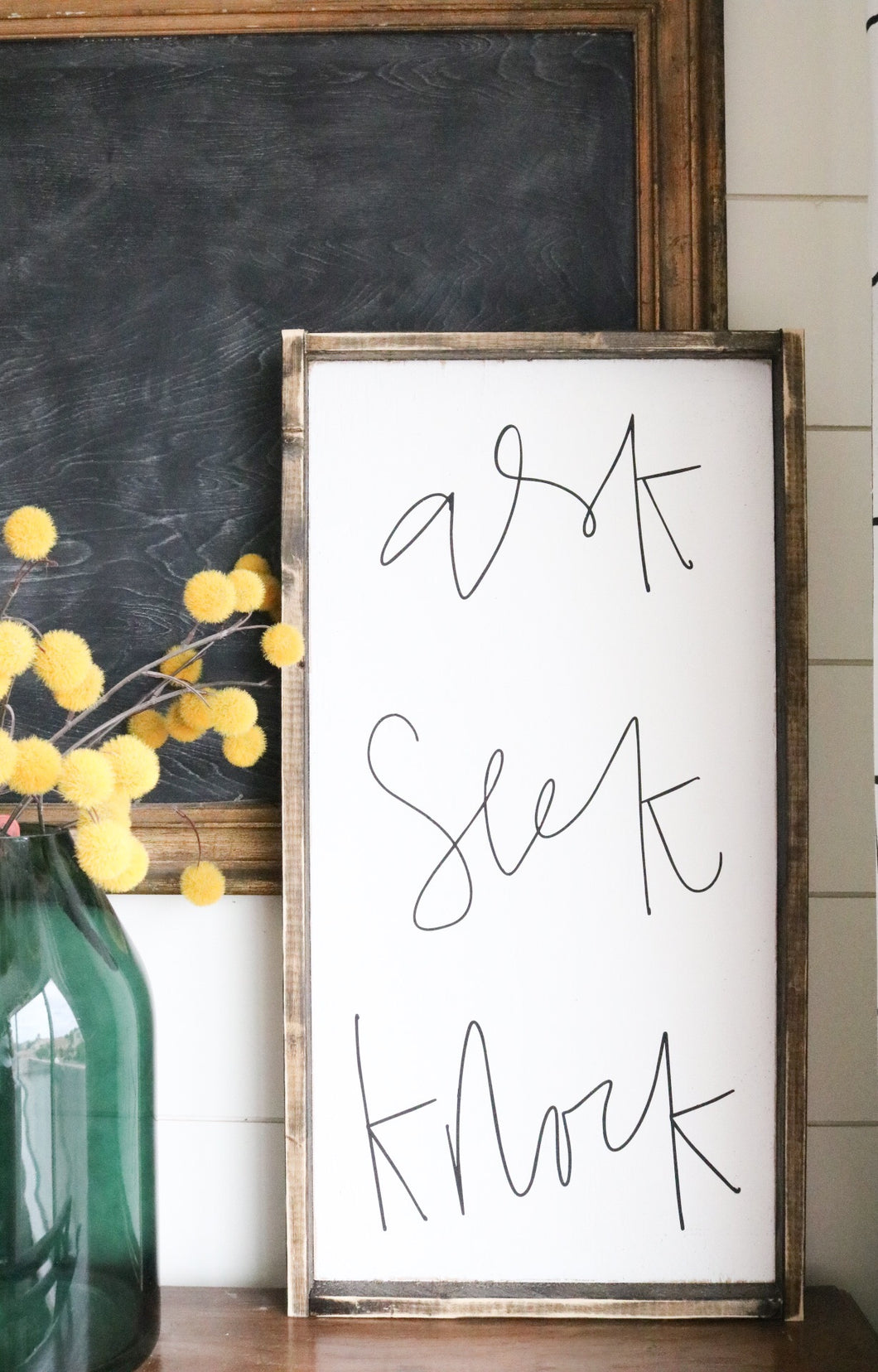 Ask Seek Knock - Wood Sign