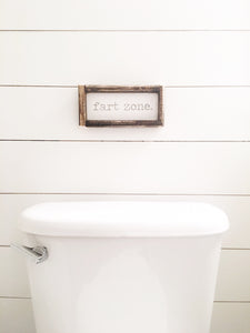 Fart Zone- Wood Sign