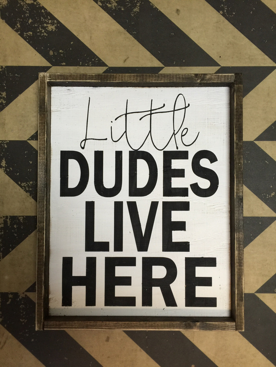 Little Dudes Live Here