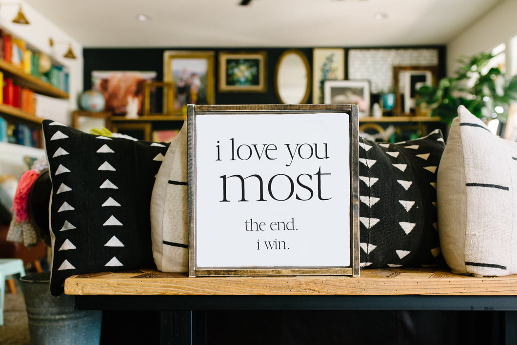I Love You Most - The End - I Win