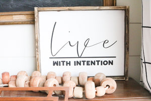 Live With Intention - Wood Sign